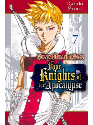 cover image of The Seven Deadly Sins: Four Knights of the Apocalypse, Volume 7